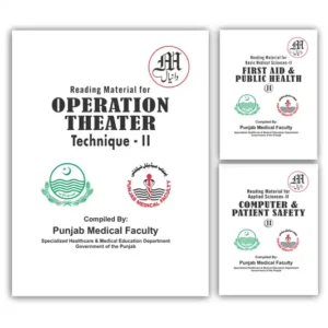 Get Punjab Paramedical Faculty Operation Theater Technician (OTT) Part 2 Books set. Includes Operation Theater Technique-II, First Aid & Public Health-II, and Computer & Patient Safety-II.